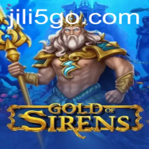 GoldofSirens: Dive into the Mystical World of Nautical Adventure with JILI5